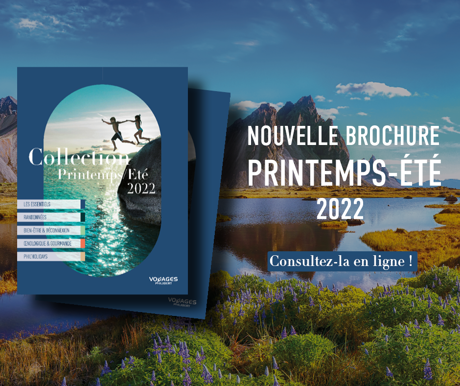 Philibert Voyages - Brochure Printemps-Été 2022